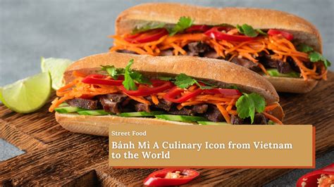 Banh Mi: A Culinary Odyssey