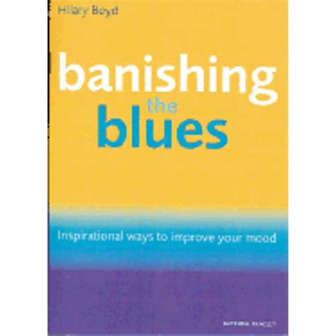 Banishing the Blues Inspirational Ways to Improve Your Mood Doc