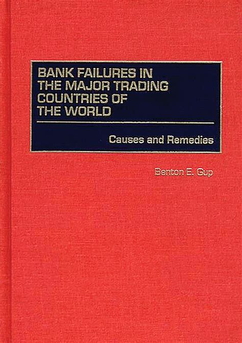 Bank Failures in the Major Trading Countries of the World Causes and Remedies Kindle Editon