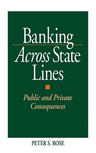 Banking Across State Lines Public and Private Consequences Kindle Editon