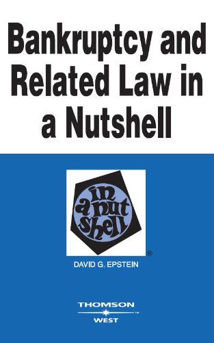 Bankruptcy and Related Law in a Nutshell 7th seventh edition Text Only PDF