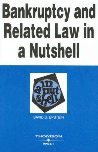 Bankruptcy and Related Law in a Nutshell In a Nutshell West Publishing Nutshell Series Kindle Editon