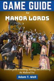 Banner Lords: The Ultimate Guide to Dominating the Medieval Battlefield