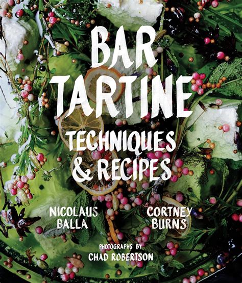 Bar Tartine Techniques Cortney Burns Kindle Editon