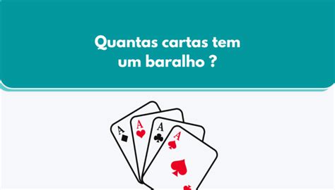 Baralho Tem Quantas Cartas? Guia Completo para Iniciantes