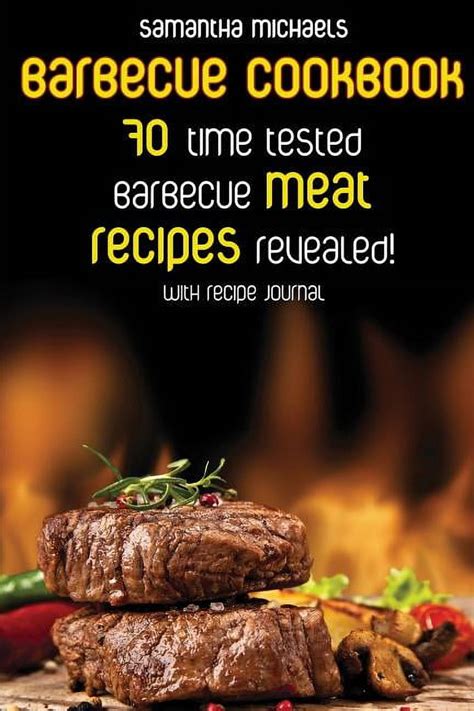 Barbecue Cookbook 70 Time Tested Barbecue Meat RecipesRevealed Doc