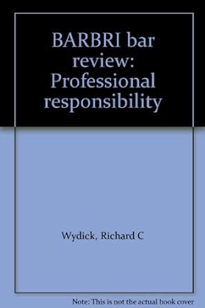 Barbri Bar Review Professional Responsibility PDF