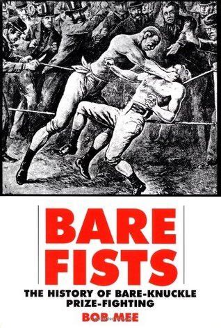 Bare Fists The History of Bare Knuckle Prize Fighting PDF