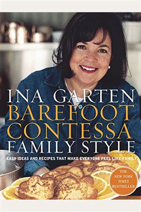 Barefoot Contessa Family Style Easy Ideas and Recipes That Make Everyone Feel Like Family Reader