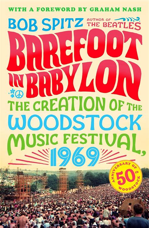 Barefoot in Babylon The Creation of the Woodstock Music Festival 1969 Kindle Editon