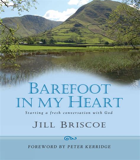 Barefoot in My Heart Starting a Fresh Conversation with God Kindle Editon