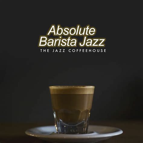 Barista Jazz: A Coffee Revolution with a Smooth Groove