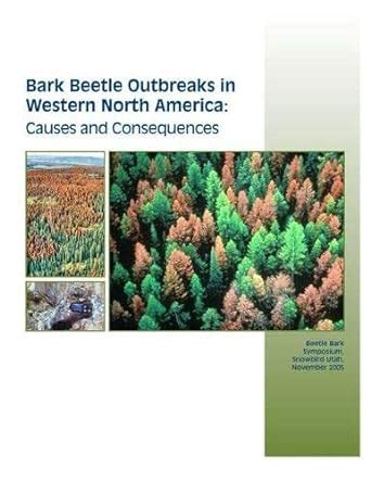Bark Beetle Outbreaks in Western North America Causes and Consequences PDF