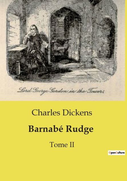 Barnaby Rudge Barnabé Rudge Tome I Annoté et Illustré Tome I French Edition