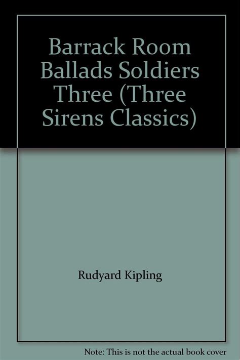 Barrack Room Ballads Soldiers Three Reader