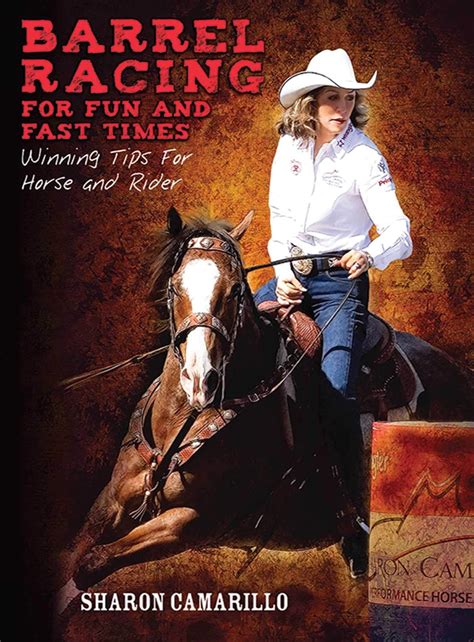 Barrel Racing for Fun and Fast Times: Winning Tips for Horse and Rider Reader