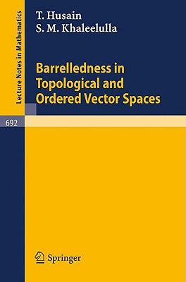 Barrelledness in Topological and Ordered Vector Spaces Kindle Editon