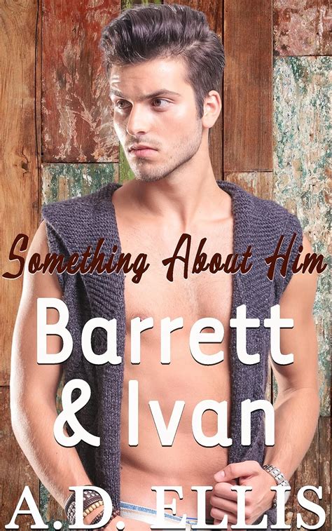 Barrett and Ivan Something About Him Epub