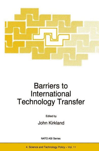 Barriers to International Technology Transfer 1st Edition Reader