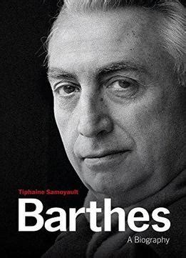 Barthes A Biography Reader
