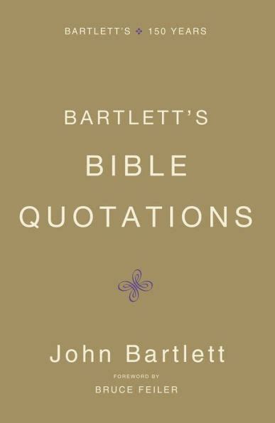 Bartlett s Bible Quotations Reader