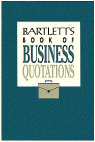 Bartlett s Book of Business Quotations Epub