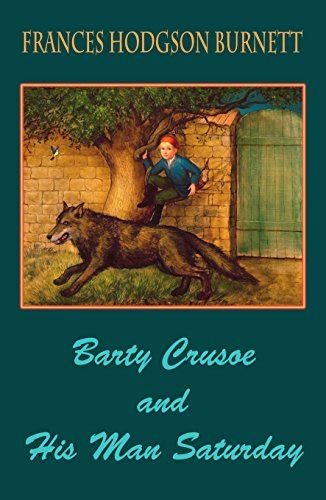 Barty Crusoe and His Man Saturday Illustrated