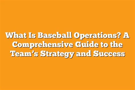 Baseball Operations Internships: A Comprehensive Guide to Launching Your MLB Career