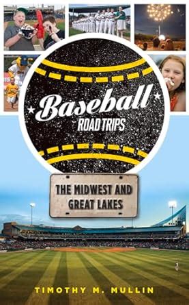 Baseball Road Trips the Midwest and Great Lakes PDF