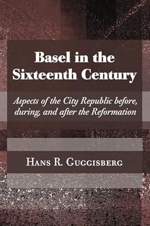 Basel in the Sixteenth Century Ebook Kindle Editon