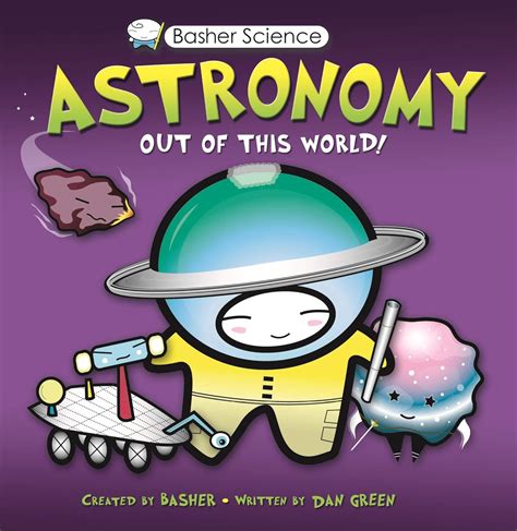 Basher Science Astronomy Out of this World Epub