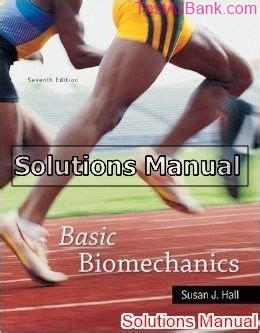 Basic Biomechanics Solutions Manual Doc