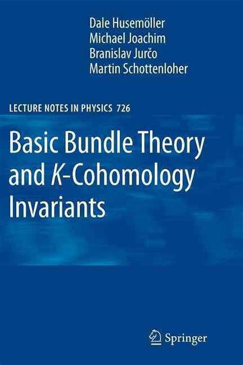 Basic Bundle Theory and K-Cohomology Invariants 1st Edition Reader