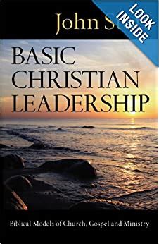 Basic Christian Leadership: Biblical Models of Church Kindle Editon