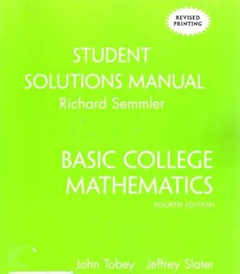 Basic College Mathematics 4th Edition Solutions Reader