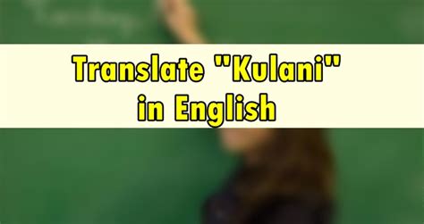 Basic Concepts of "Kulani" in English