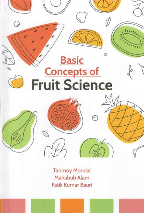 Basic Concepts of Fruit Science A Compendium for JRF Doc