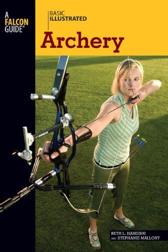 Basic Illustrated Archery (Basic Essentials Series) Doc