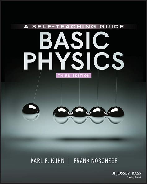 Basic Physics: A Self-Teaching Guide (Wiley Self-Teaching Guides) Kindle Editon