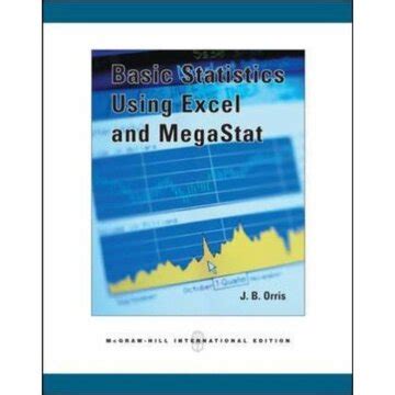 Basic Statistics: Introduction to Statistics Using Megastat and Excel Ebook Reader