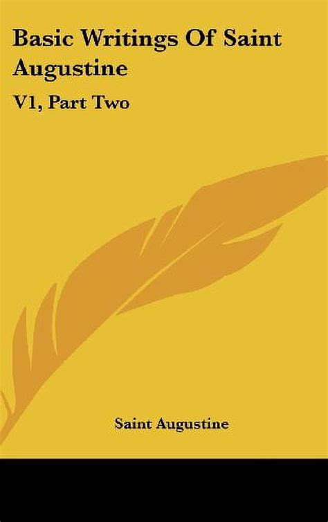 Basic Writings Of Saint Augustine V2 Part Two PDF