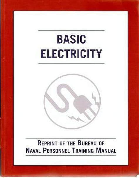 Basic.Electricity.Reprint.of.the.Bureau.of.Naval.Personnel.Training.Manual Ebook Epub