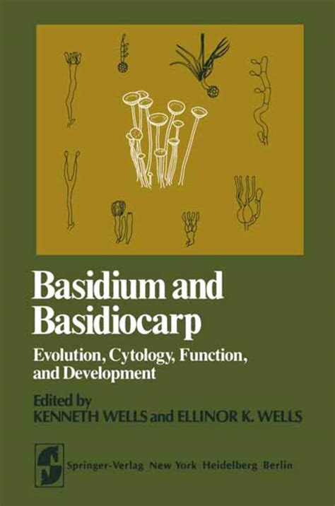 Basidium and Basidiocarp Evolution, Cytology, Function and Development Kindle Editon