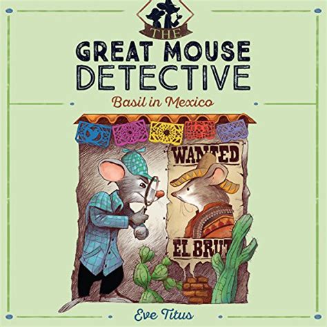 Basil in Mexico The Great Mouse Detective Book 3