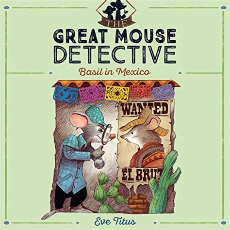 Basil in Mexico The Great Mouse Detective Book 3 Epub