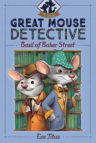 Basil of Baker Street The Great Mouse Detective Book 1