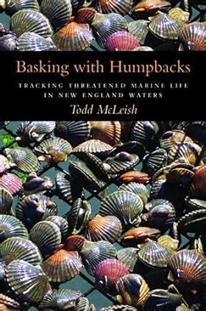 Basking with Humpbacks Tracking Threatened Marine Life in New England Waters Epub