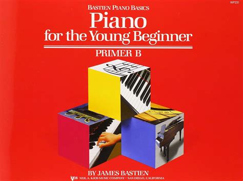 Bastien Piano Basics: Theory and Technique for the Young Beginner Primer B Ebook Epub