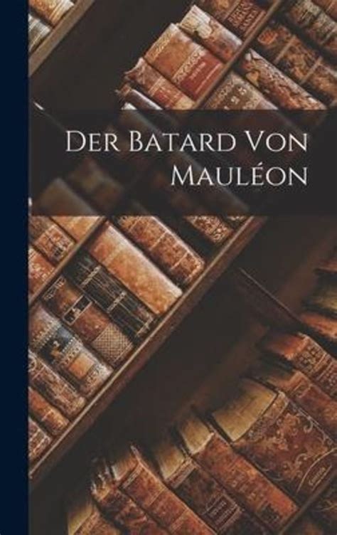 Batard Von Mauléon German Edition Kindle Editon