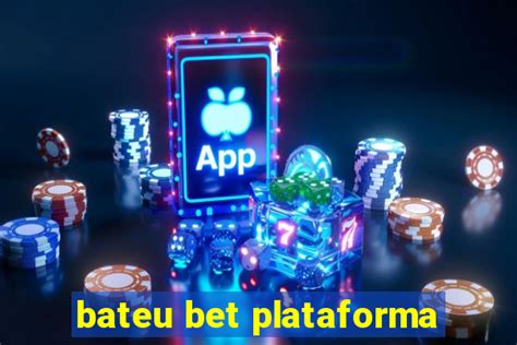 Bateu Bet Plataforma: Revolucione Sua Jornada de Apostas